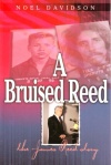 A Bruised Reed - The James Reed Story